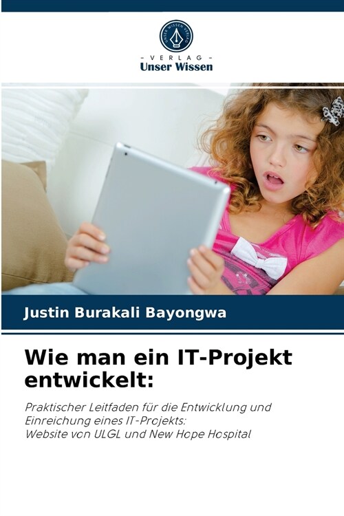 Wie man ein IT-Projekt entwickelt (Paperback)