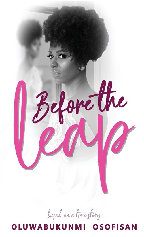 Before the Leap: Based on a true story (Hardcover)