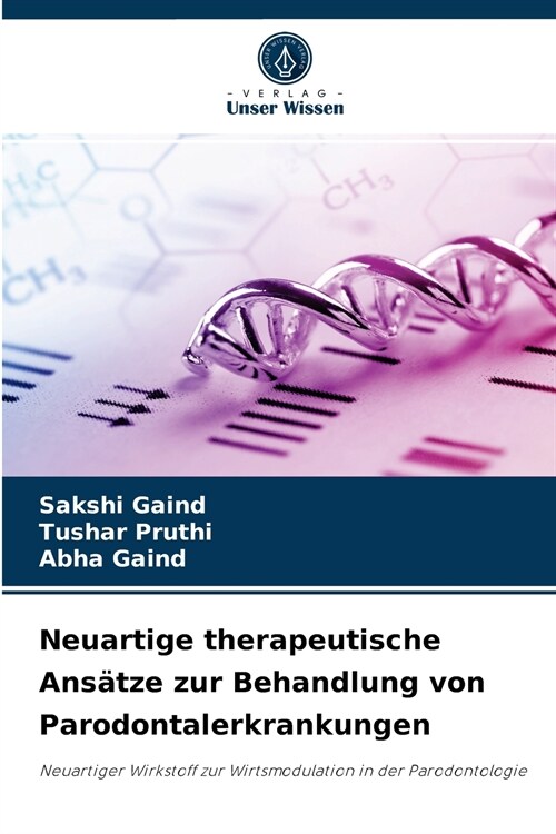 Neuartige therapeutische Ans?ze zur Behandlung von Parodontalerkrankungen (Paperback)