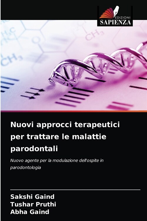 Nuovi approcci terapeutici per trattare le malattie parodontali (Paperback)