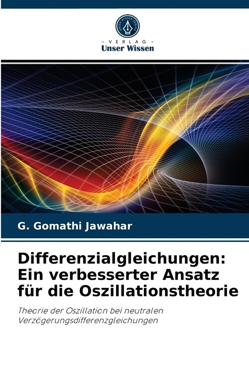 Differenzialgleichungen: Ein verbesserter Ansatz f? die Oszillationstheorie (Paperback)