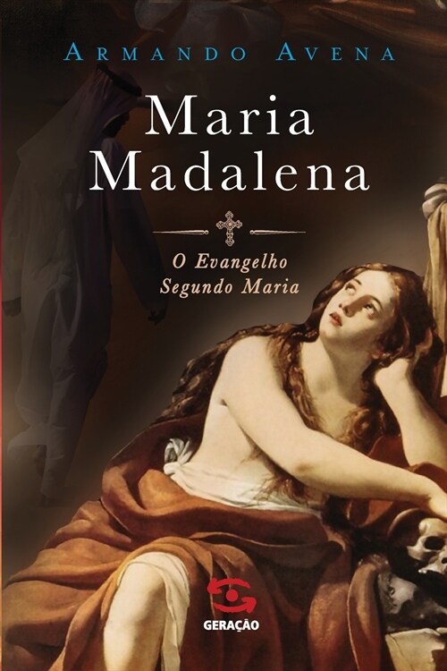 Maria Madalena - O evangelho segundo Maria (Paperback)