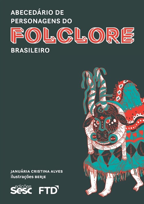 Abeced?io de personagens do Folclore Brasileiro (Paperback)