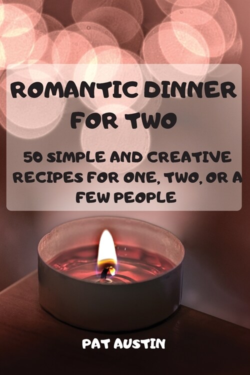 ROMANTIC DINNER FOR TWO (Paperback)