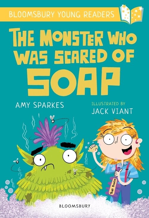 The Monster Who Was Scared of Soap: A Bloomsbury Young Reader : Gold Book Band (Paperback)