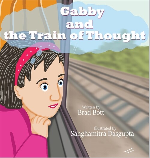 Gabby and the Train of Thought (Hardcover)