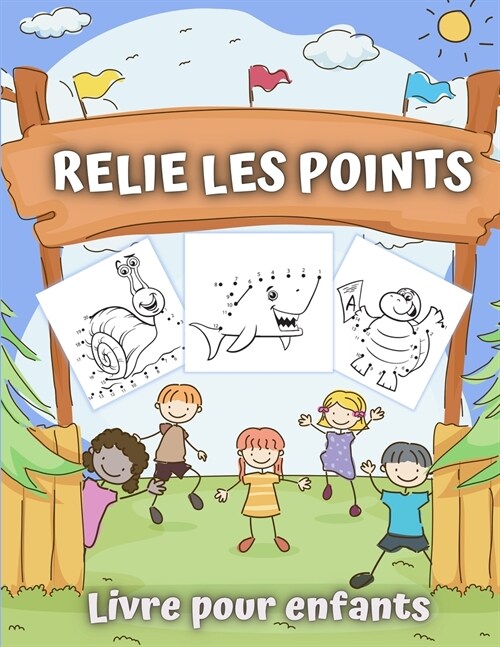 Relie Les Points Livre Pour Enfants: B?? Animaux 50 Puzzles ?Points Divertissants et ?ucatifs (Paperback)