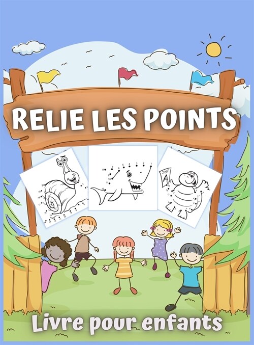 Relie Les Points Livre Pour Enfants: 50 Puzzles ?Points Divertissants et ?ucatifs (Hardcover)