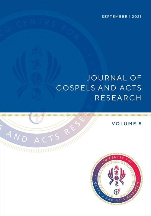 Journal of Gospels and Acts Research Volume 5 (Paperback)