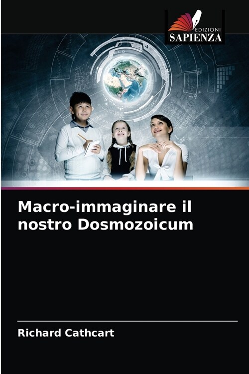 Macro-immaginare il nostro Dosmozoicum (Paperback)