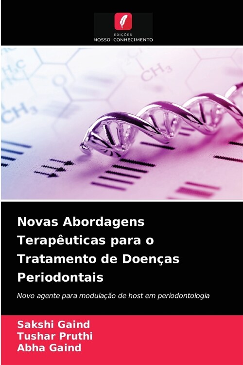 Novas Abordagens Terap?ticas para o Tratamento de Doen?s Periodontais (Paperback)