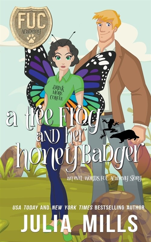 Tree Frog and Her Honey Badger (Paperback)