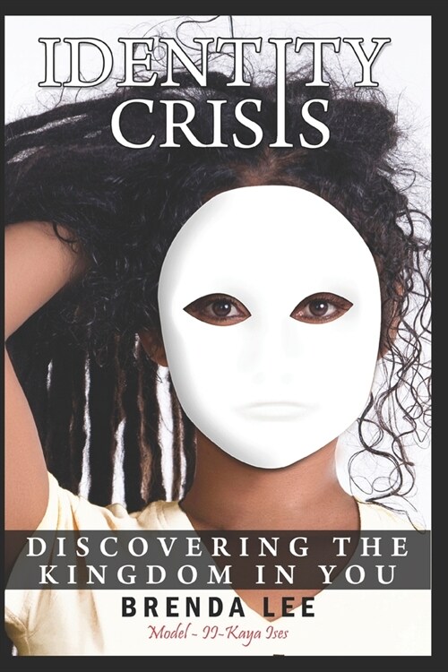 Identity Crisis: Discovering the Kingdom in You (Paperback)