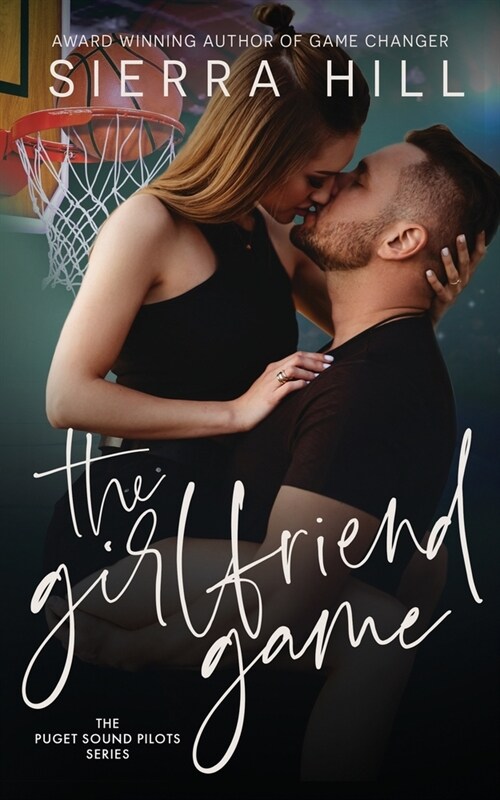 The Girlfriend Game: An Off-Limits Sports Romance (Paperback)