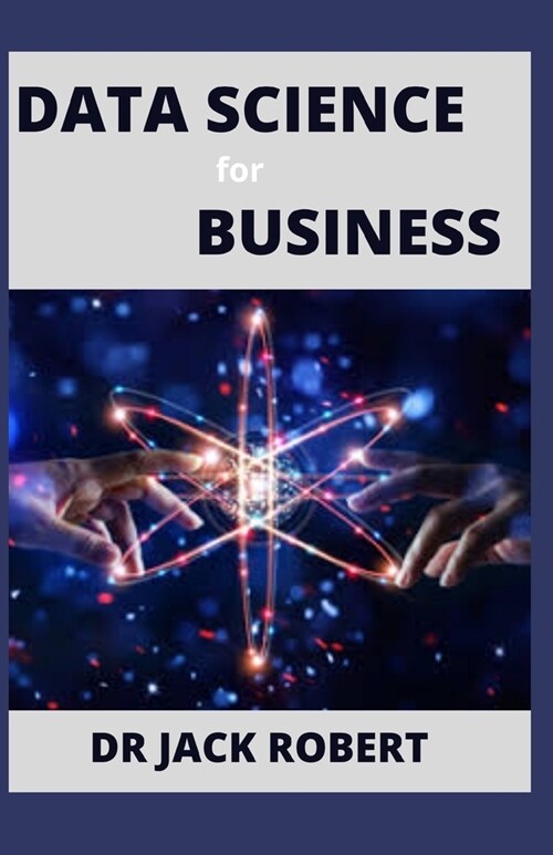 DATA SCIENCE for BUSINESS (Paperback)