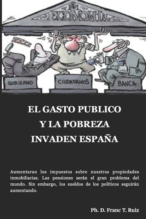 El Gasto Publico Y La Pobreza Invaden Espa? (Paperback)