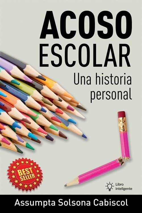 Acoso escolar.: Una historia personal (Paperback)
