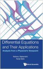 Differential Equations and Their Applications: Analysis from a Physicist's Viewpoint (Hardcover)