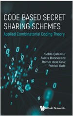 Code Based Secret Sharing Schemes: Applied Combinatorial Coding Theory (Hardcover)