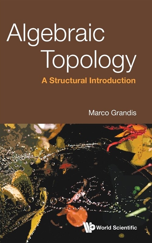 Algebraic Topology: A Structural Introduction (Hardcover)