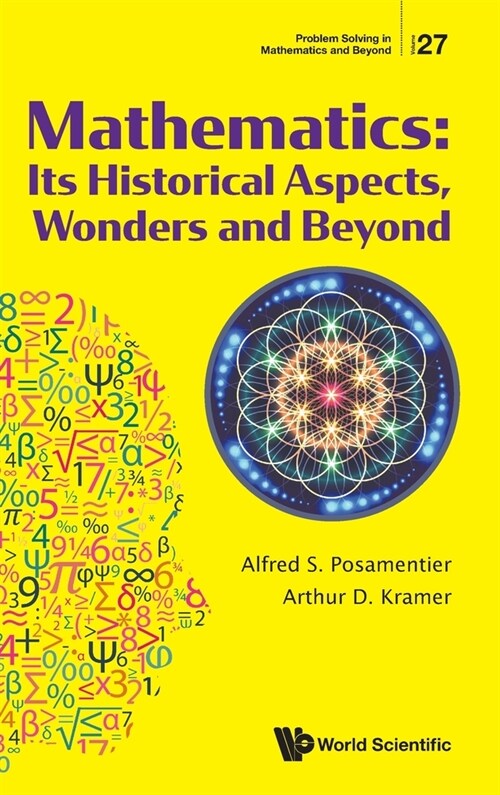 Mathematics: Its Historical Aspects, Wonders and Beyond (Hardcover)