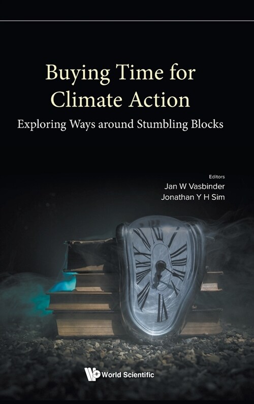 Buying Time for Climate Action: Exploring Ways Around Stumbling Blocks (Hardcover)