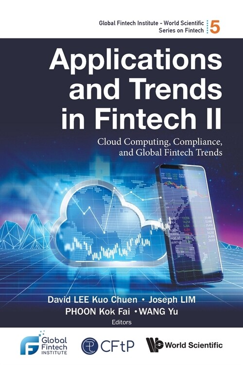 Applications and Trends in Fintech II: Cloud Computing, Compliance, and Global Fintech Trends (Paperback)