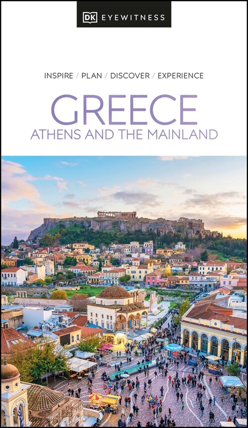 DK Eyewitness Greece: Athens and the Mainland (Paperback)