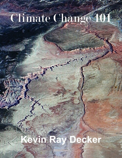 Climate Change 101 (Paperback)