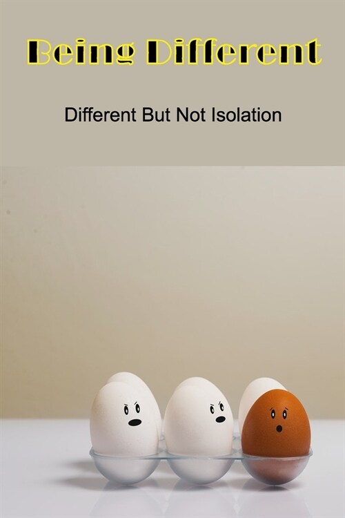 Being Different: Different But Not Isolation: Being Different Version (Paperback)