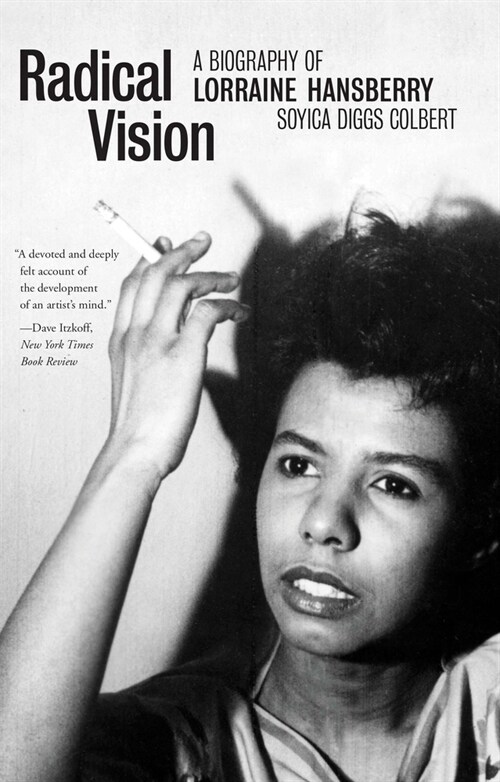 Radical Vision: A Biography of Lorraine Hansberry (Paperback)