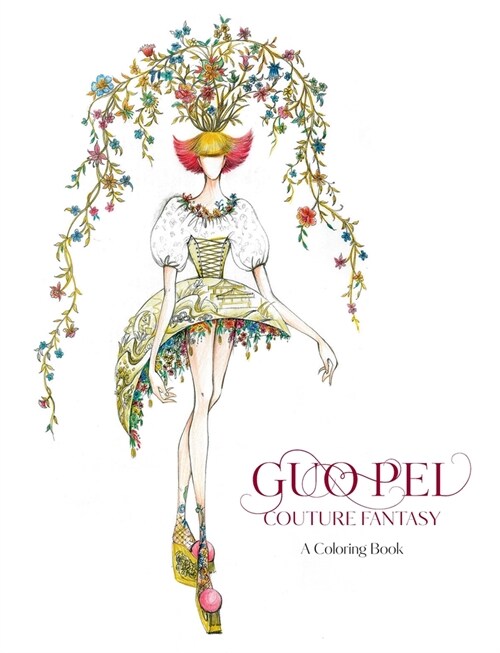 Guo Pei: Couture Fantasy: A Coloring Book (Paperback)