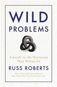 Wild Problems: A Guide to the Decisions That Define Us (Hardcover)
