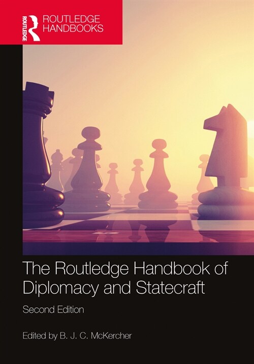 The Routledge Handbook of Diplomacy and Statecraft (Hardcover, 2 ed)