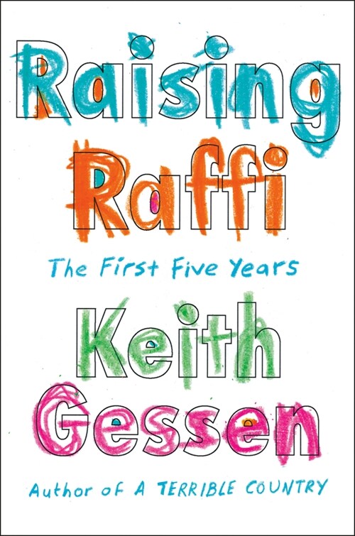 Raising Raffi: The First Five Years (Hardcover)