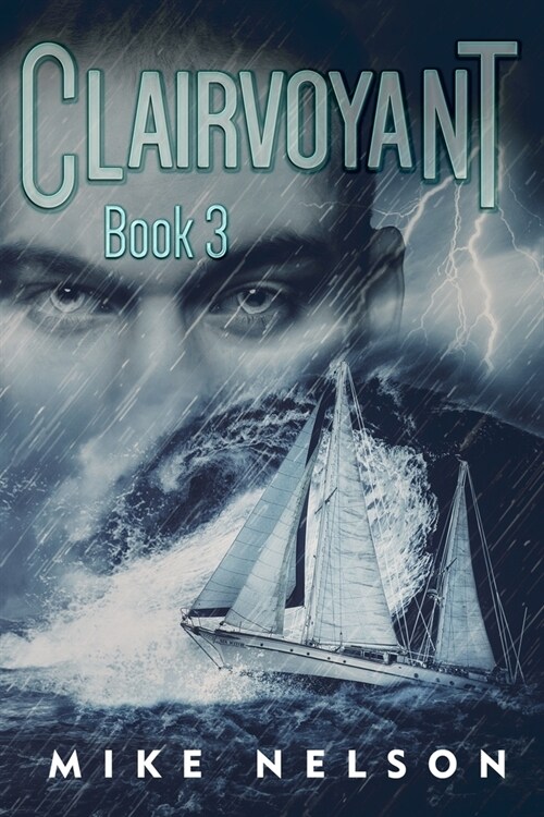 Clairvoyant Book 3: The Love Story (Paperback)