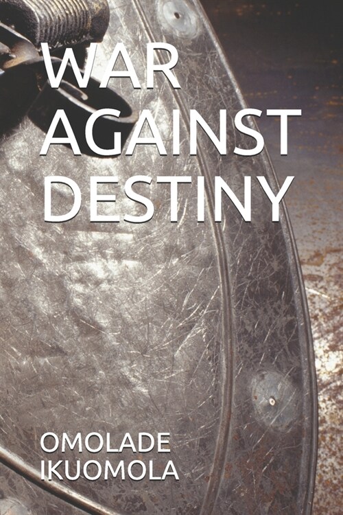 War Against Destiny (Paperback)