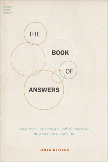 The Book of Answers: Alignment, Autonomy, and Affiliation in Social Interaction (Hardcover)
