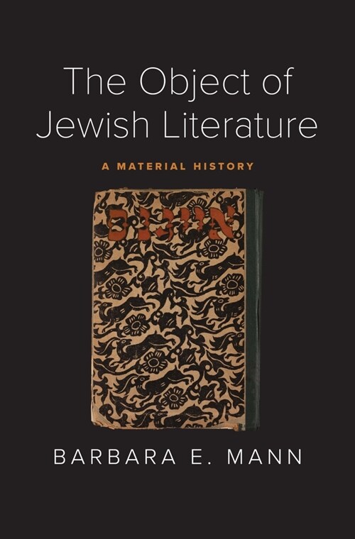 The Object of Jewish Literature: A Material History (Hardcover)
