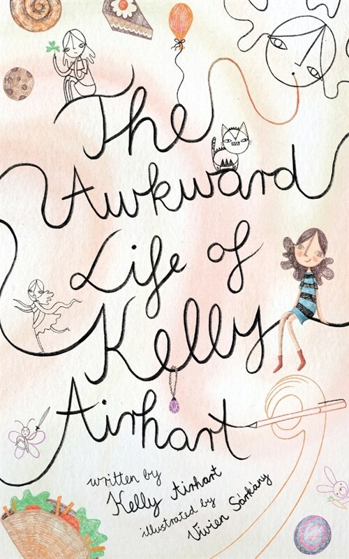 The Awkward Life of Kelly Airhart (Paperback)