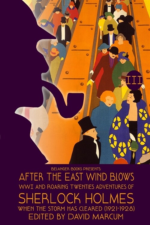 After the East Wind Blows: Part III: When the Storm has Cleared (1921-1928) (Paperback)