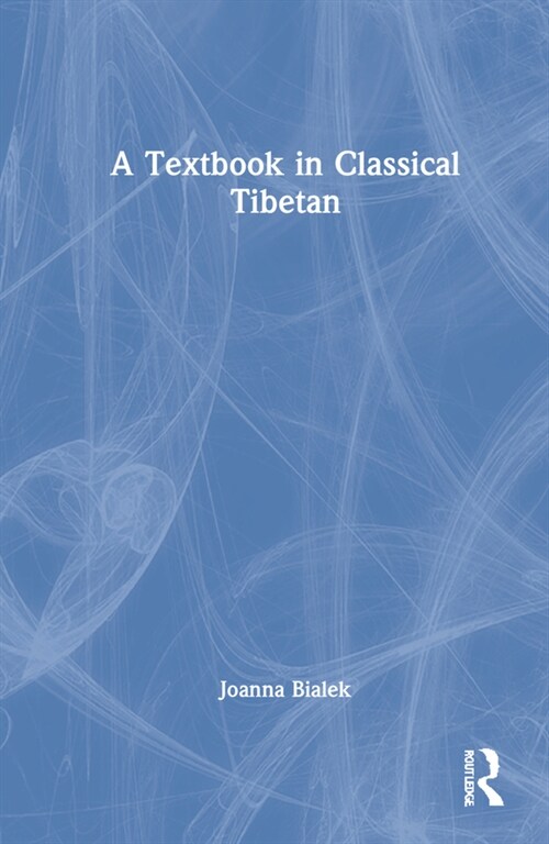 A Textbook in Classical Tibetan (Hardcover)