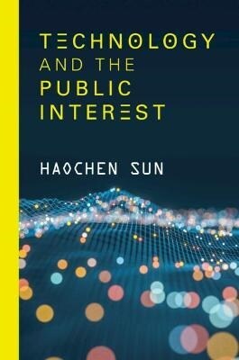 Technology and the Public Interest (Paperback)