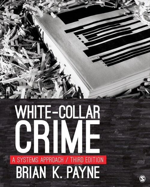 White-Collar Crime: A Systems Approach (Paperback, 3)