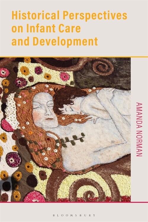 Historical Perspectives on Infant Care and Development (Paperback)