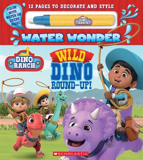 Wild Dino Round-Up! (a Dino Ranch Water Wonder Storybook) (Paperback)