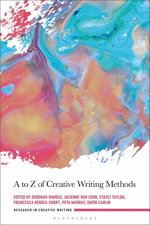 A to Z of Creative Writing Methods (Paperback)