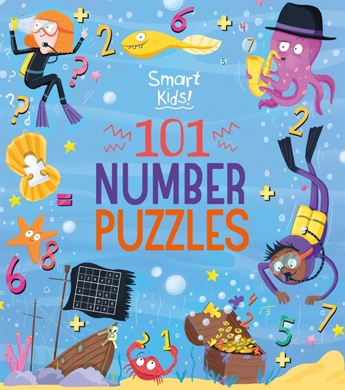 Smart Kids! 101 Number Puzzles (Paperback)