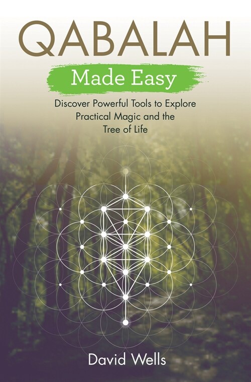 Qabalah Made Easy: Discover Powerful Tools to Explore Practical Magic and the Tree of Life (Paperback)