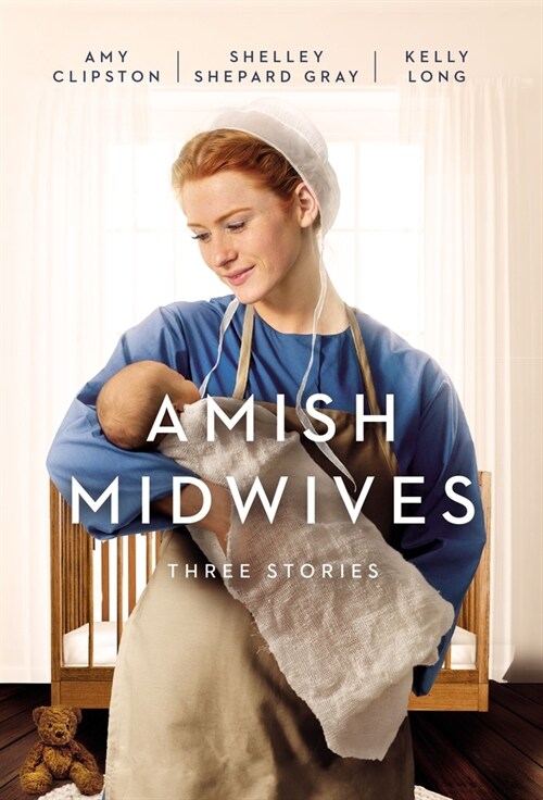 Amish Midwives: Three Stories (Paperback)